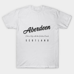 Aberdeen "Silver City with the Golden Sands" Scotland T-Shirt